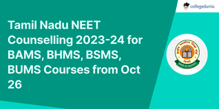 Tamil Nadu NEET Counselling 2023-24 for BAMS, BHMS, BSMS, BUMS Courses from Oct 26; Check Schedule Here